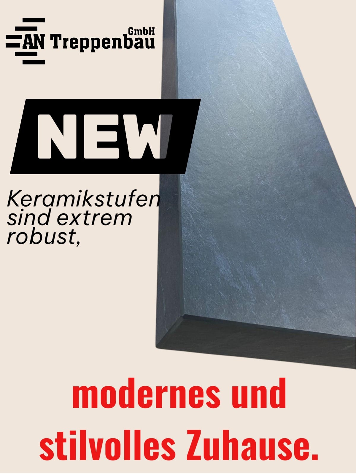 Werbegrafik mit dem Hinweis auf robuste Keramikstufen, daneben eine freigestellte dunkelgraue Stufe – AN Treppenbau